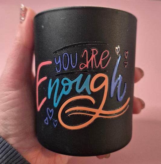 Candle- you are enough